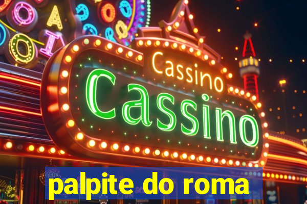 palpite do roma